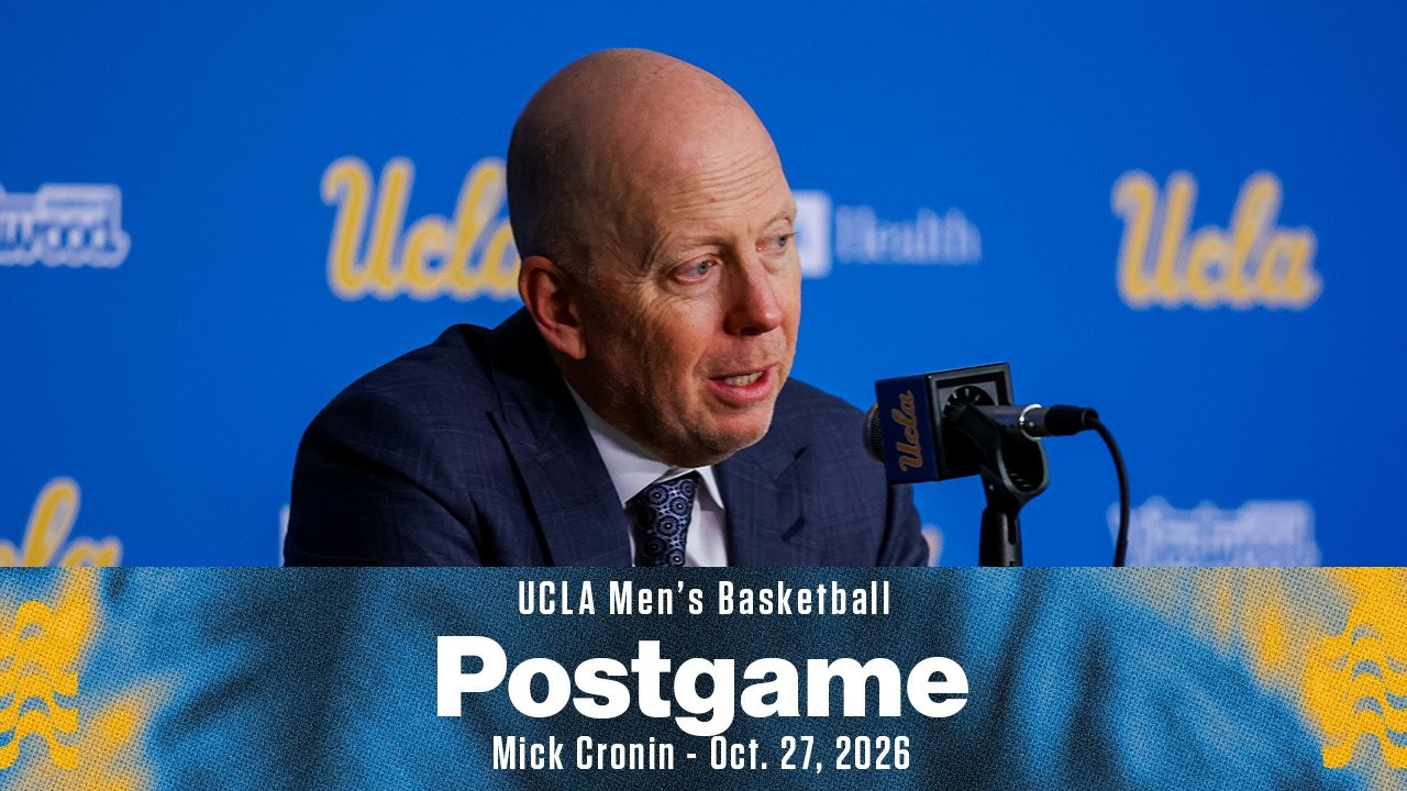 UCLA M. Basketball Postgame - Coach Cronin, vs. San Diego (Oct. 27, 2026)
